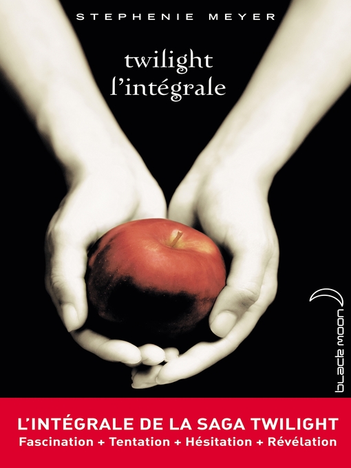 Title details for L'intégrale de la saga Twilight by Stephenie Meyer - Available